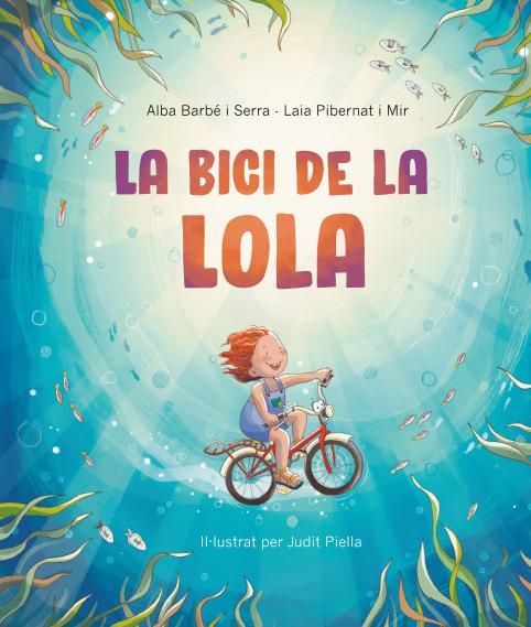 LA BICI DE LA LOLA | 9788418723629 | BARBE, ALBA | Galatea Llibres | Llibreria online de Reus, Tarragona | Comprar llibres en català i castellà online