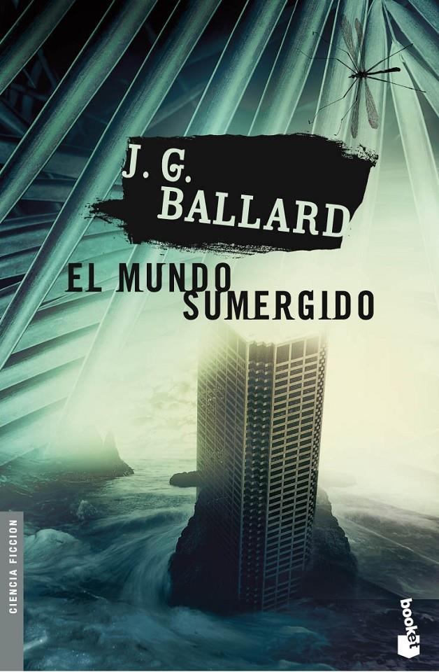 MUNDO SUMERGIDO, EL | 9788445076880 | BALLARD, J. G | Galatea Llibres | Librería online de Reus, Tarragona | Comprar libros en catalán y castellano online