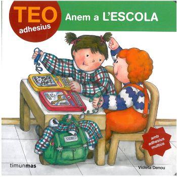 ANEM A L´ESCOLA TEO ( TEO ADHESIUS ) | 9788408084792 | DENOU, VIOLETA | Galatea Llibres | Llibreria online de Reus, Tarragona | Comprar llibres en català i castellà online