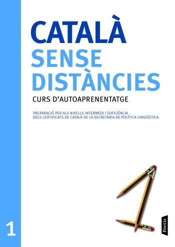 CATALA SENSE DISTANCIES 1 AUTOAPRENENTATGE | 9788498090710 | GENERALITAT DE CATALUNYA | Galatea Llibres | Llibreria online de Reus, Tarragona | Comprar llibres en català i castellà online