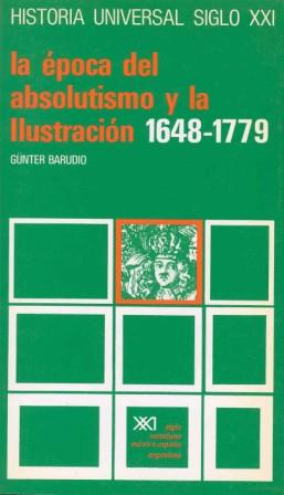 EPOCA DEL ABSOLUTISMO Y LA ILUSTRACION(1648-1779) | 9788432304736 | BARUDIO,GUNTER | Galatea Llibres | Llibreria online de Reus, Tarragona | Comprar llibres en català i castellà online