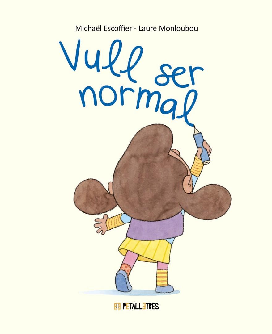 VULL SER NORMAL | 9788419893390 | ESCOFFIER, MICHAËL | Galatea Llibres | Librería online de Reus, Tarragona | Comprar libros en catalán y castellano online