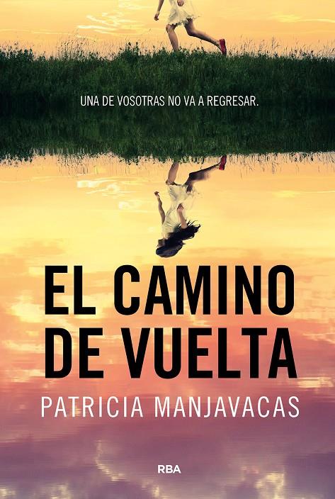 EL CAMINO DE VUELTA | 9788411325448 | MANJAVACAS, PATRICIA | Galatea Llibres | Librería online de Reus, Tarragona | Comprar libros en catalán y castellano online