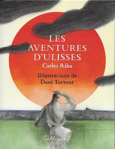 LES AVENTURES D'ULISSES | 9788412078268 | RIBA BRACONS, CARLES | Galatea Llibres | Llibreria online de Reus, Tarragona | Comprar llibres en català i castellà online