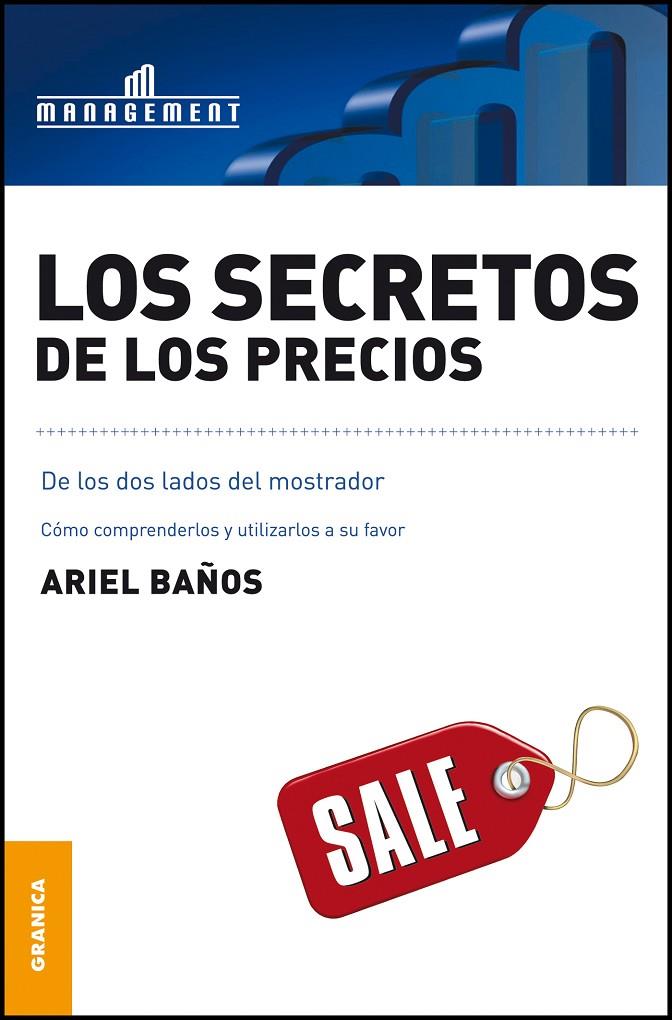 LOS SECRETOS DE LOS PRECIOS | 9789506415921 | BAÑOS, ARIEL | Galatea Llibres | Llibreria online de Reus, Tarragona | Comprar llibres en català i castellà online