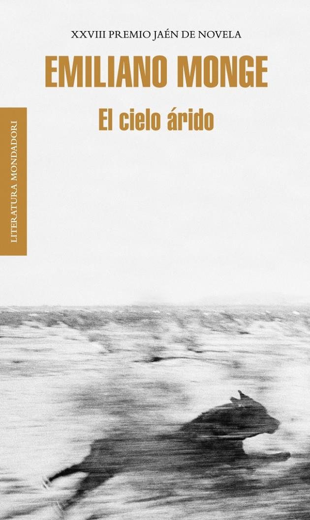 EL CIELO ÁRIDO | 9788439727088 | MONGE, EMILIANO | Galatea Llibres | Llibreria online de Reus, Tarragona | Comprar llibres en català i castellà online