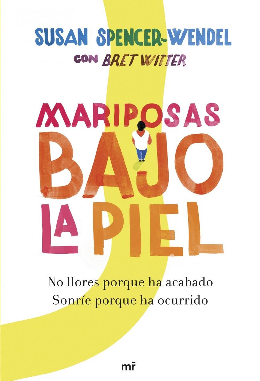 MARIPOSAS BAJO LA PIEL | 9788427040489 | SPENCER-WENDEL/BRET WITTER | Galatea Llibres | Llibreria online de Reus, Tarragona | Comprar llibres en català i castellà online