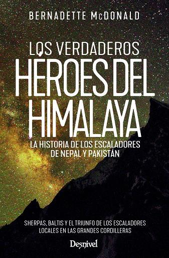 LOS VERDADEROS HÉROES DEL HIMALAYA | 9788498296754 | MCDONALD, BERNADETTE | Galatea Llibres | Librería online de Reus, Tarragona | Comprar libros en catalán y castellano online