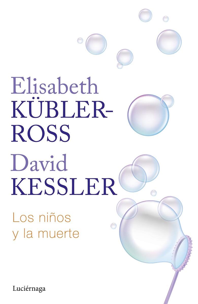 LOS NIÑOS Y LA MUERTE | 9788419996275 | KÜBLER-ROSS, ELISABETH | Galatea Llibres | Llibreria online de Reus, Tarragona | Comprar llibres en català i castellà online