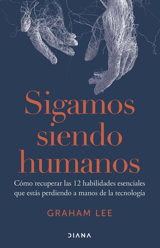 SIGAMOS SIENDO HUMANOS | 9788411192156 | LEE, GRAHAM | Galatea Llibres | Llibreria online de Reus, Tarragona | Comprar llibres en català i castellà online