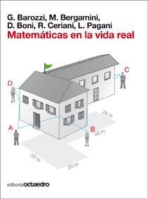 MATEMATICAS EN LA VIDA REAL | 9788499211350 | BAROZZI - BERGAMINI | Galatea Llibres | Llibreria online de Reus, Tarragona | Comprar llibres en català i castellà online