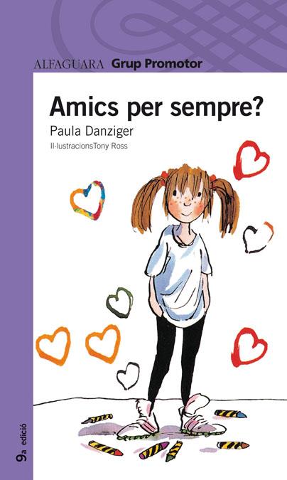 AMICS PER SEMPRE? | 9788484354819 | DANZIGER, PAULA | Galatea Llibres | Llibreria online de Reus, Tarragona | Comprar llibres en català i castellà online