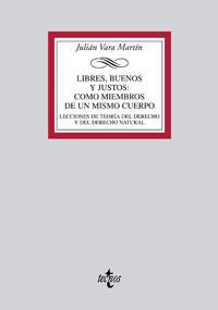 LIBRES, BUENOS Y JUSTOS COMO MIEMBROS DE UN MISMO CUERPO : L | 9788430945450 | VARA MARTIN, JULIAN | Galatea Llibres | Llibreria online de Reus, Tarragona | Comprar llibres en català i castellà online