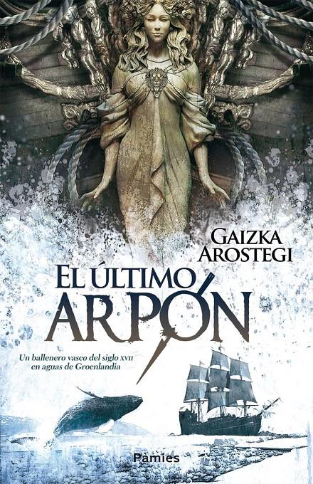 EL ÚLTIMO ARPÓN | 9788415433194 | AROSTEGI, GAIZKA | Galatea Llibres | Llibreria online de Reus, Tarragona | Comprar llibres en català i castellà online