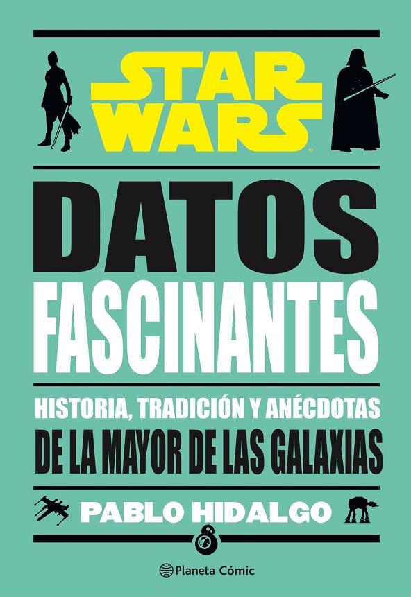 STAR WARS. DATOS FASCINANTES | 9788411121910 | HIDALGO, PABLO | Galatea Llibres | Librería online de Reus, Tarragona | Comprar libros en catalán y castellano online