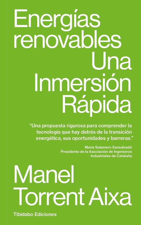 ENERGÍAS RENOVABLES. UNA INMERSIÓN RÁPIDA | 9788419683830 | TORRENT, MANEL | Galatea Llibres | Llibreria online de Reus, Tarragona | Comprar llibres en català i castellà online