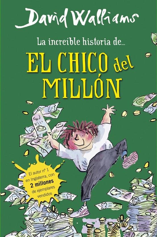 LA INCREÍBLE HISTORIA DE EL CHICO DEL MILLÓN | 9788490430347 | WALLIAMS, DAVID | Galatea Llibres | Llibreria online de Reus, Tarragona | Comprar llibres en català i castellà online