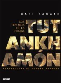 TUTANKHAMÓN, LOS TESOROS DE LA TUMBA | 9788446029236 | HAWASS, ZAHI/VANNINI, SANDRO (FOTOGRAFÍAS) | Galatea Llibres | Llibreria online de Reus, Tarragona | Comprar llibres en català i castellà online