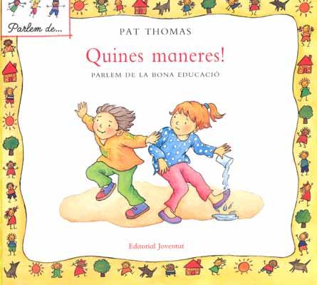 QUINES MANERES! | 9788426136565 | THOMAS, PAT | Galatea Llibres | Llibreria online de Reus, Tarragona | Comprar llibres en català i castellà online