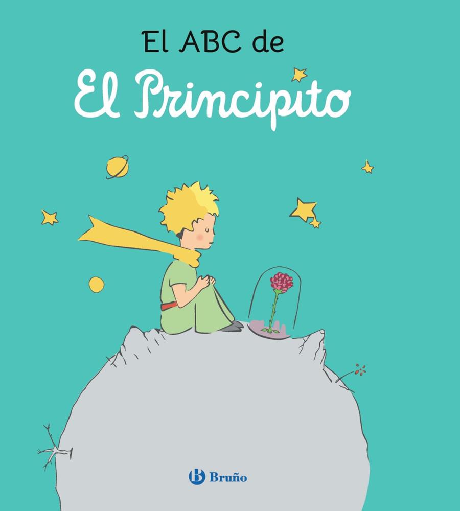 EL ABC DE EL PRINCIPITO | 9788469642757 | DE SAINT-EXUPÉRY, ANTOINE/MENÉNDEZ, ELVIRA/ÁLVAREZ MENÉNDEZ, PABLO | Galatea Llibres | Librería online de Reus, Tarragona | Comprar libros en catalán y castellano online