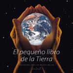 PEQUEÑO LIBRO DE LA TIERRA, EL | 9788475563077 | BRUGES, JAMES | Galatea Llibres | Llibreria online de Reus, Tarragona | Comprar llibres en català i castellà online