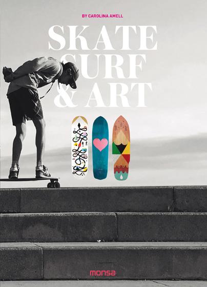 SKATE, SURF & ART | 9788416500437 | AMELL, CAROLINA | Galatea Llibres | Librería online de Reus, Tarragona | Comprar libros en catalán y castellano online