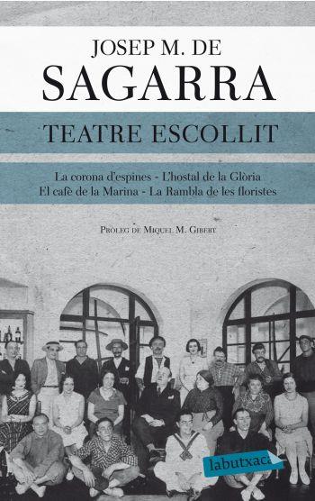 TEATRE ESCOLLIT | 9788499304564 | DE SAGARRA, JOSEP Mº | Galatea Llibres | Llibreria online de Reus, Tarragona | Comprar llibres en català i castellà online