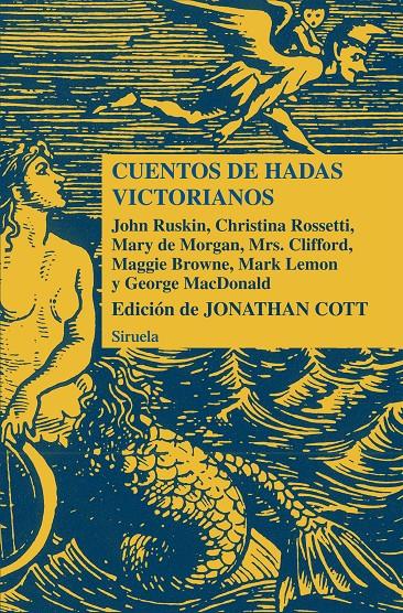 CUENTOS DE HADAS VICTORIANOS | 9788415723042 | ROSSETTI, CHRISTINA/MACDONALD, GEORGE/LEMON, MARK/BROWNE, MAGGIE/DE MORGAN, MARY/MRS. CLIFFORD,/RUSK | Galatea Llibres | Llibreria online de Reus, Tarragona | Comprar llibres en català i castellà online