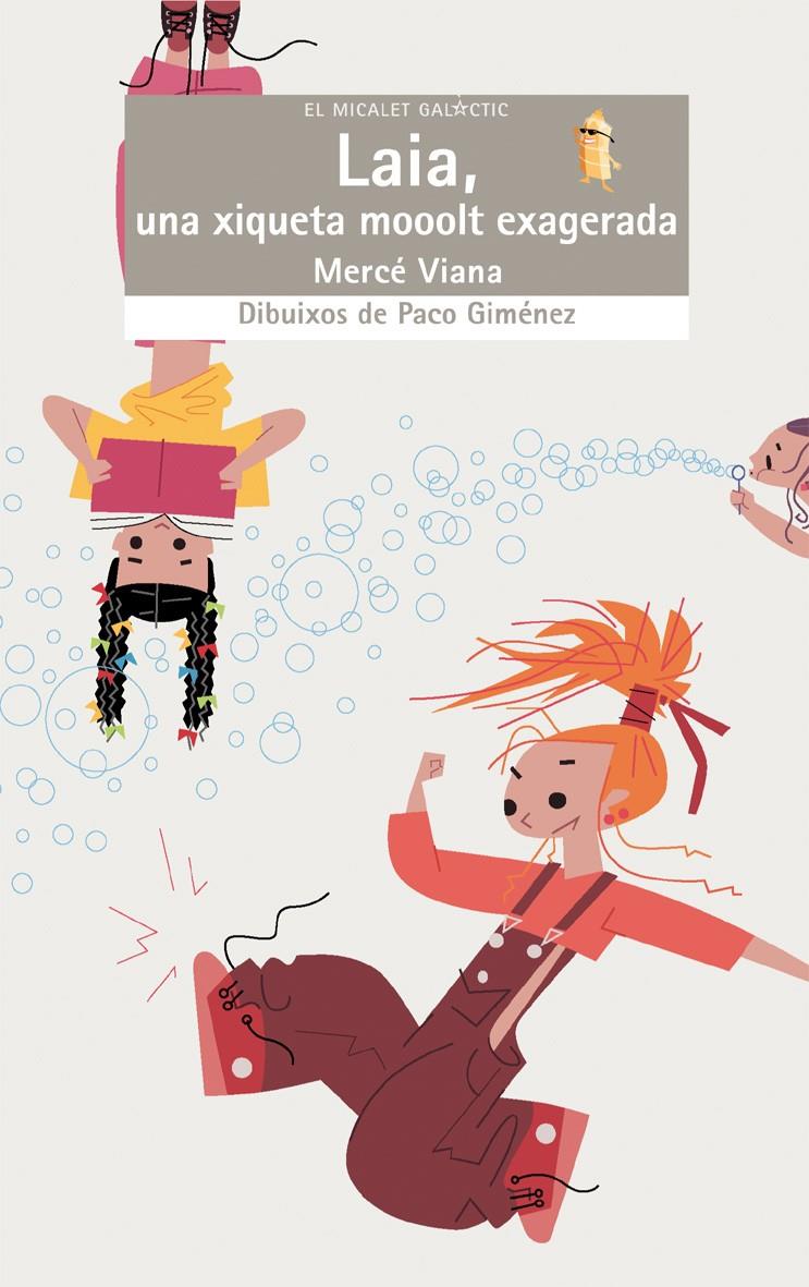 LAIA UNA XIQUETA MOOOLT EXAGERADA | 9788476608180 | VIANA, MERCÈ | Galatea Llibres | Llibreria online de Reus, Tarragona | Comprar llibres en català i castellà online