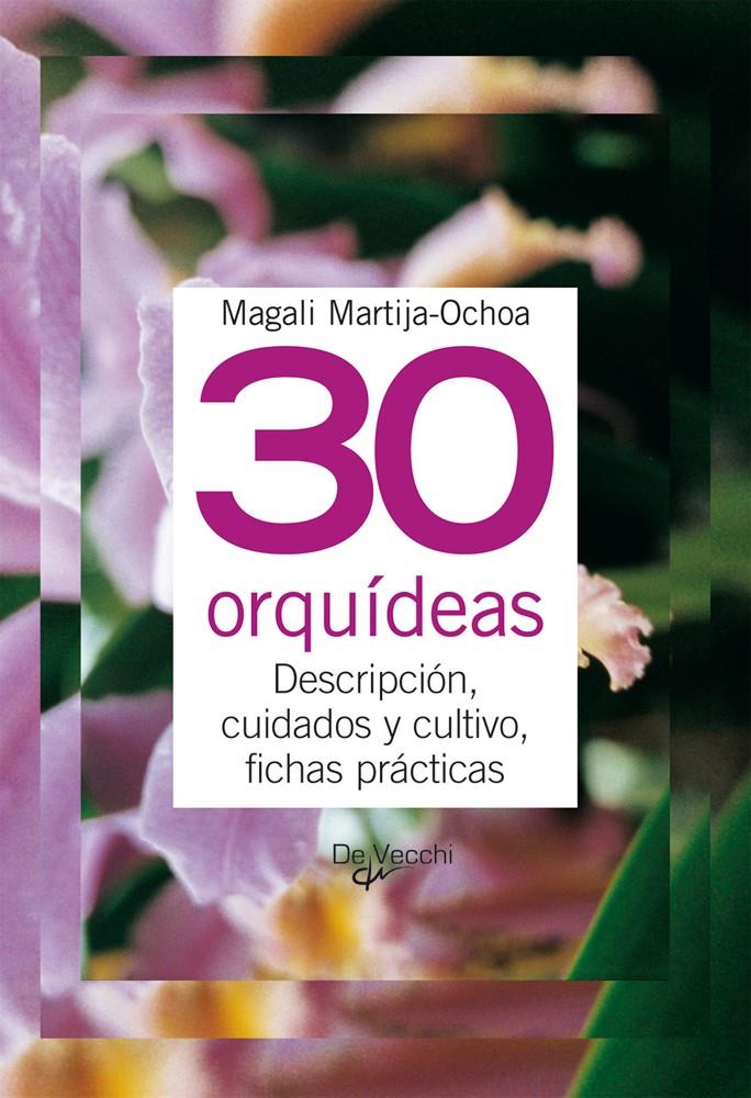 30 ORQUIDEAS | 9788431541699 | MARTIJA OCHOA,MAGALI | Galatea Llibres | Llibreria online de Reus, Tarragona | Comprar llibres en català i castellà online