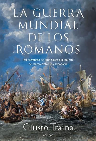 LA GUERRA MUNDIAL DE LOS ROMANOS | 9788491996729 | TRAINA, GIUSTO | Galatea Llibres | Llibreria online de Reus, Tarragona | Comprar llibres en català i castellà online