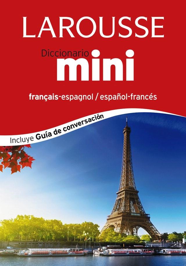 DICCIONARIO MINI ESPAÑOL-FRANCÉS / FRANÇAIS-ESPAGNOL | 9788416124381 | LAROUSSE EDITORIAL | Galatea Llibres | Llibreria online de Reus, Tarragona | Comprar llibres en català i castellà online