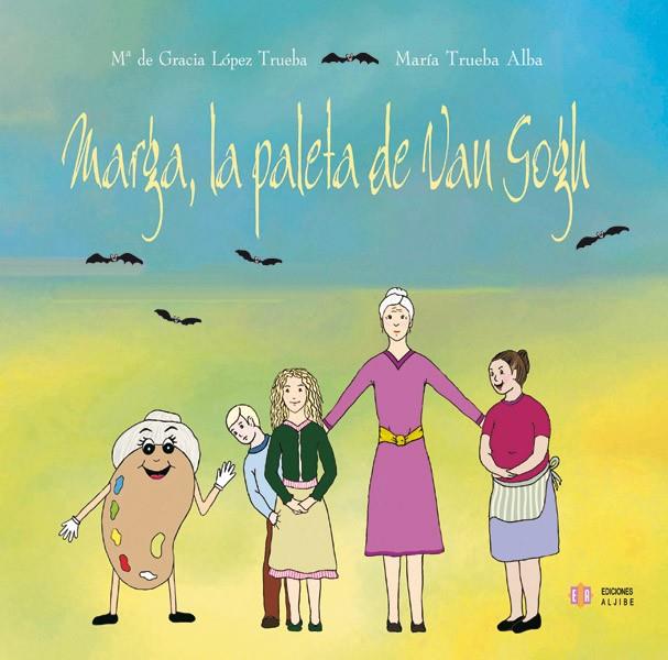 MARGA LA PALETA DE VAN GOGH | 9788497001922 | LóPEZ TRUEBA, MARíA DE GRACIA/TRUEBA ALBA, MARíA | Galatea Llibres | Llibreria online de Reus, Tarragona | Comprar llibres en català i castellà online