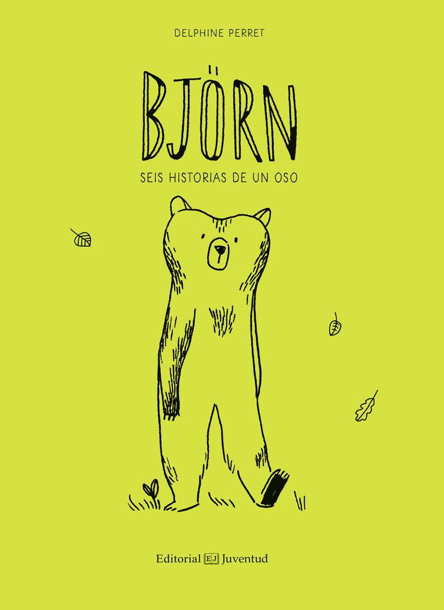 BJÖRN. SEIS HISTORIAS DE UN OSO | 9788426145000 | PERRET, DELPHINE | Galatea Llibres | Librería online de Reus, Tarragona | Comprar libros en catalán y castellano online