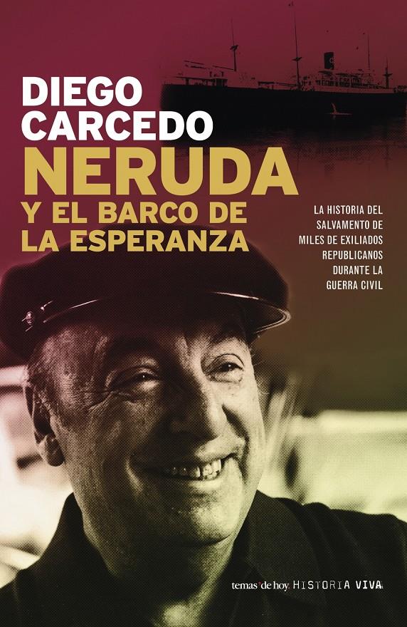 NERUDA Y EL BARCO DE LA ESPERANZA | 9788484604396 | CARCEDO, DIEGO | Galatea Llibres | Llibreria online de Reus, Tarragona | Comprar llibres en català i castellà online