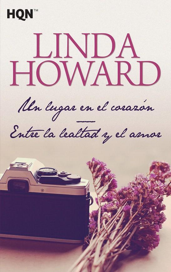 UN LUGAR EN EL CORAZÓN   ENTRE LA LEALTAD Y EL AMOR | 9788468778389 | HOWARD, LINDA | Galatea Llibres | Librería online de Reus, Tarragona | Comprar libros en catalán y castellano online