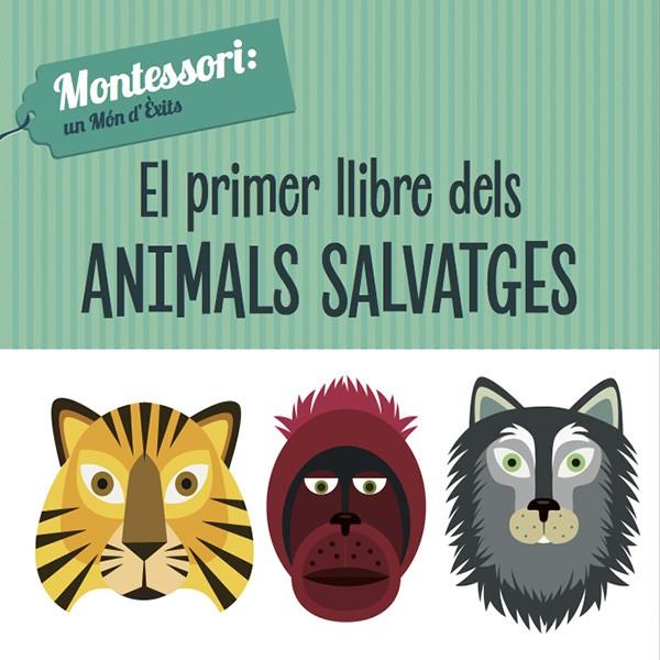 EL PRIMER LLIBRE DELS ANIMALS SALVATGES (VVKIDS) | 9788468224466 | PIRODDI, CHIARA | Galatea Llibres | Librería online de Reus, Tarragona | Comprar libros en catalán y castellano online