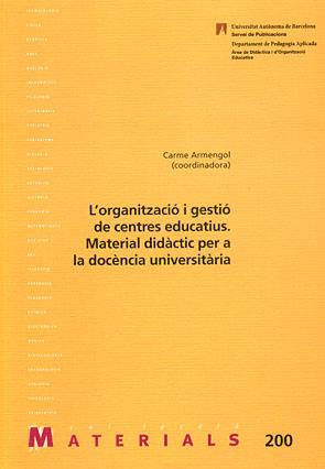 ORGANITZACIO I GESTIO DE CENTRES EDUCATIUS MATERIAL DIDACTIC | 9788449025426 | ARMENGOL, CARME | Galatea Llibres | Llibreria online de Reus, Tarragona | Comprar llibres en català i castellà online