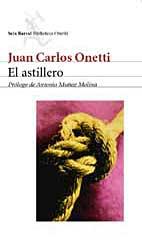 ASTILLERO, EL | 9788432211430 | ONETTI, JUAN CARLOS | Galatea Llibres | Llibreria online de Reus, Tarragona | Comprar llibres en català i castellà online