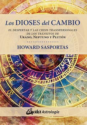 LOS DIOSES DEL CAMBIO | 9788484458562 | SASPORTAS, HOWARD | Galatea Llibres | Llibreria online de Reus, Tarragona | Comprar llibres en català i castellà online