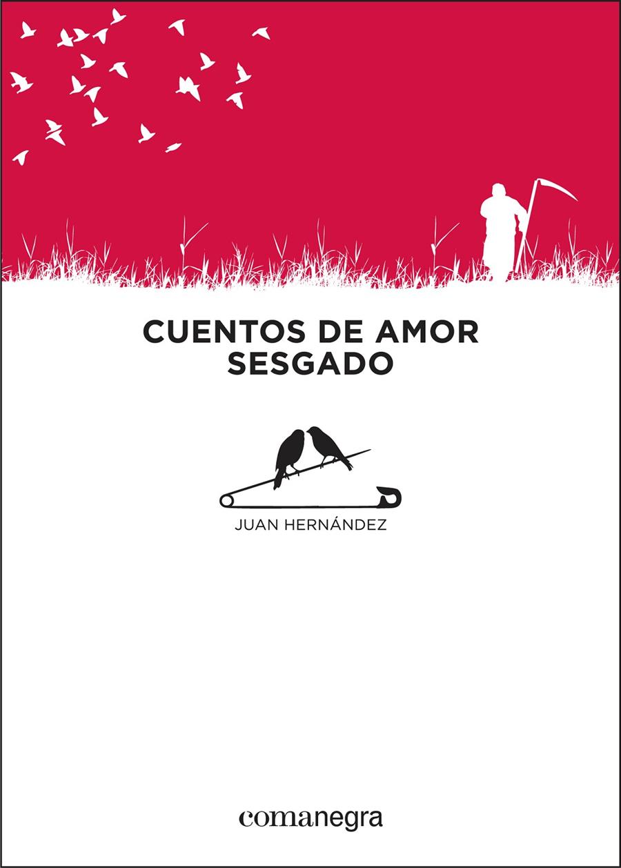 CUENTOS DE AMOR SESGADO | 9788416033065 | HERNÁNDEZ, JUAN | Galatea Llibres | Llibreria online de Reus, Tarragona | Comprar llibres en català i castellà online