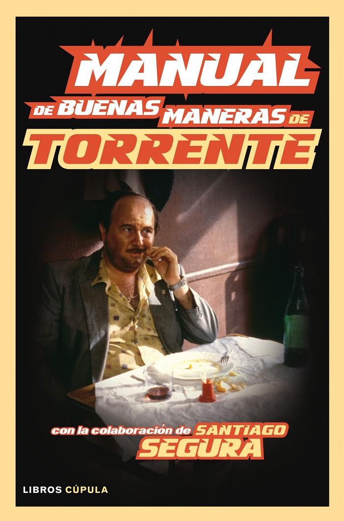 MANUAL DE BUENAS MANERAS DE TORRENTE | 9788448008154 | IBÁÑEZ, RICARD | Galatea Llibres | Llibreria online de Reus, Tarragona | Comprar llibres en català i castellà online