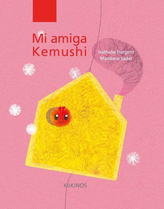 MI AMIGA KEMUSHI | 9788494105418 | DARGENT, NATHALIE/SADAT, MANDANA | Galatea Llibres | Llibreria online de Reus, Tarragona | Comprar llibres en català i castellà online