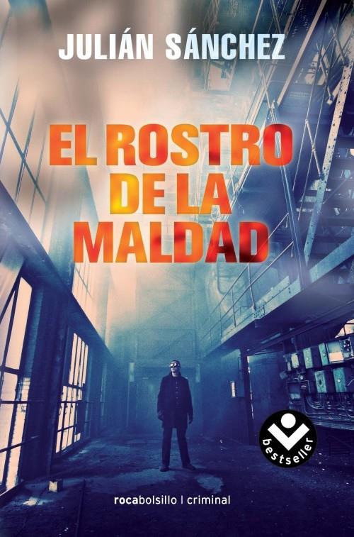 EL ROSTRO DE LA MALDAD | 9788492833979 | SÁNCHEZ, JULIÁN | Galatea Llibres | Llibreria online de Reus, Tarragona | Comprar llibres en català i castellà online