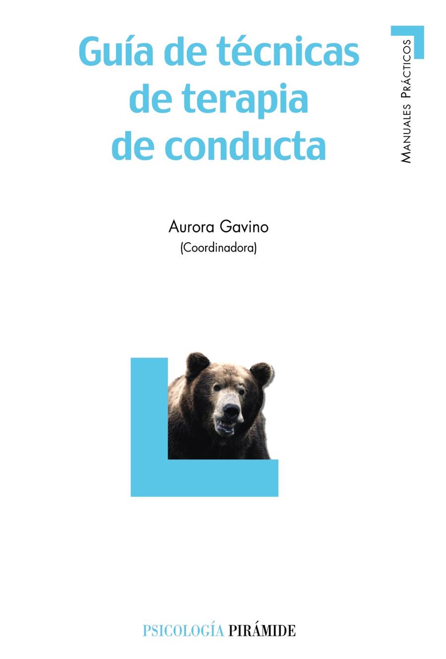 GUIA DE TECNICAS DE TERAPIA DE CONDUCTA | 9788436820331 | GAVINO, AURORA ,   COORD. | Galatea Llibres | Librería online de Reus, Tarragona | Comprar libros en catalán y castellano online