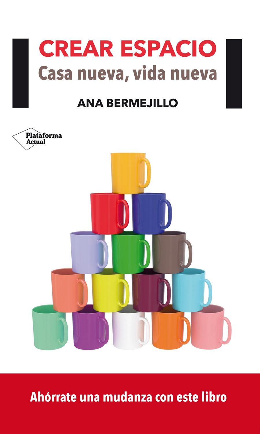 CREAR ESPACIO: CASA NUEVA, VIDA NUEVA | 9788416096701 | BERMEJILLO, ANA | Galatea Llibres | Llibreria online de Reus, Tarragona | Comprar llibres en català i castellà online