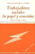 TRABAJADORES SOCIALES : SU PAPEL Y COMETIDOS | 9788427710023 | NATIONAL INSTITUTE FOR SOCIAL WORK | Galatea Llibres | Librería online de Reus, Tarragona | Comprar libros en catalán y castellano online