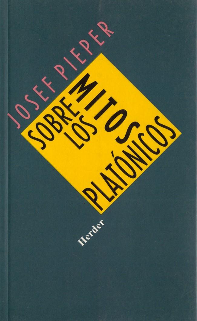 SOBRE LOS MITOS PLATONICOS | 9788425413391 | PIEPER, JOSEF | Galatea Llibres | Llibreria online de Reus, Tarragona | Comprar llibres en català i castellà online