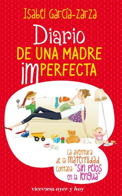 DIARIO DE UNA MADRE IMPERFECTA | 9788492819164 | GARCÍA-ZARZA, ISABEL | Galatea Llibres | Llibreria online de Reus, Tarragona | Comprar llibres en català i castellà online