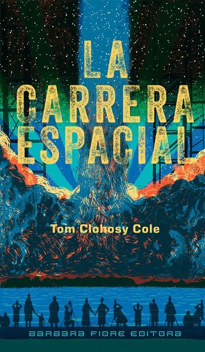 LA CARRERA ESPACIAL | 9788415208563 | CLOHOSY COLE, TOM | Galatea Llibres | Llibreria online de Reus, Tarragona | Comprar llibres en català i castellà online